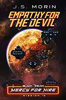 Empathy for the Devil: Mission 16 (Black Ocean: Mercy for Hire) by J.S. Morin 