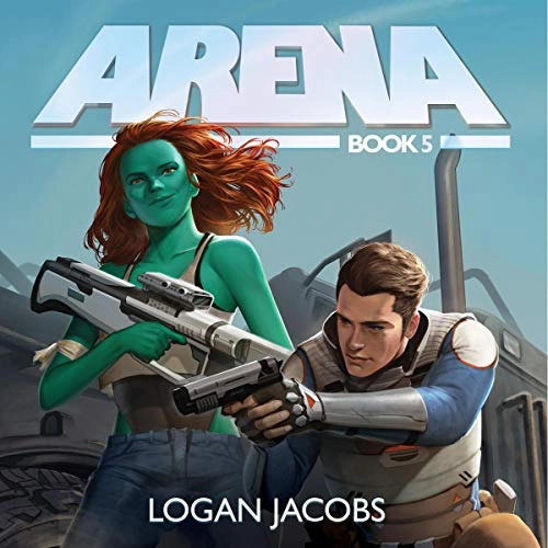 Arena, Book 5 by Logan Jacobs 