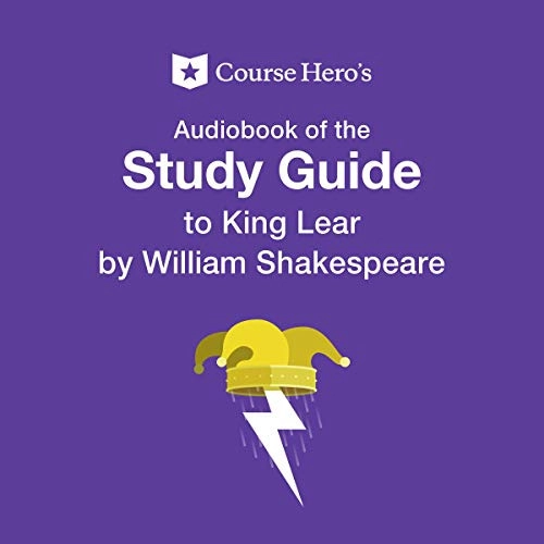 Study Guide for William Shakespeare's King Lear: Course Hero Study Guides by Course Hero 