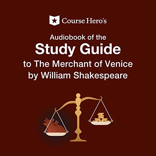 Study Guide for William Shakespeare's The Merchant of Venice: Course Hero Study Guides by Course Hero 