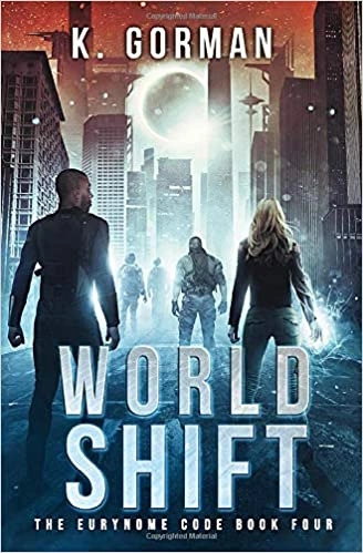 World Shift (The Eurynome Code Book 4) by K. Gorman 