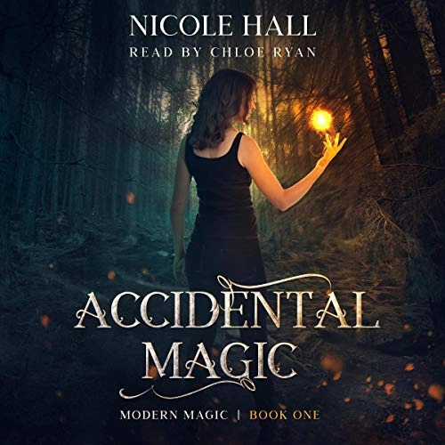 Image of Accidental Magic: Modern Magic, Book 1