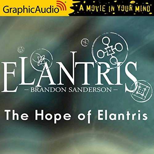The Hope of Elantris (Dramatized Adaptation) by Brandon Sanderson 