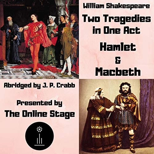 Two Tragedies in One Act (Annotated) by William Shakespeare 