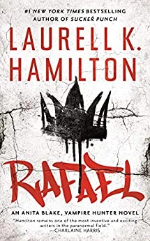 Rafael (Anita Blake, Vampire Hunter Book 28) by Laurell K. Hamilton 