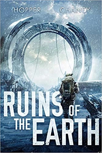 Ruins of the Earth by Christopher Hopper, J.N. Chaney 