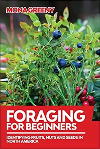 Image of Foraging for Beginners: Identifying Fruits, Nuts …