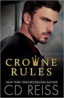 Crowne Rules: Forced Proximity Standalone by CD Reiss 
