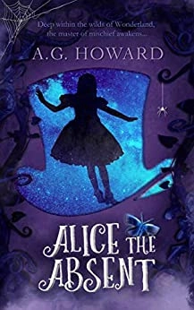 Image of Alice The Absent: A Splintered prequel story (Spl…