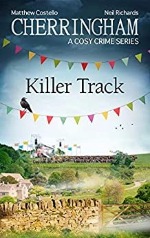 Cherringham - Killer Track: A Cosy Crime Series (Cherringham: Mystery Shorts Book 39) 
