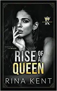 Rise of a Queen: A Dark Billionaire Romance (Kingdom Duet Book 2) by Rina Kent 