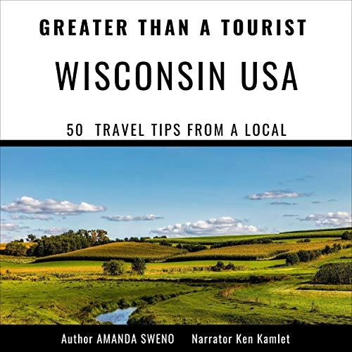 Image of Greater than a Tourist - Wisconsin, USA: 50 Trave…