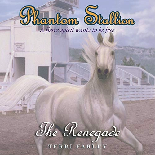 The Renegade (Phantom Stallion #4) 