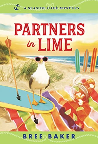Partners in Lime: A Beachfront Cozy Mystery (Seaside Café Mysteries Book 6) 