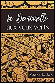 La Demoiselle aux yeux verts [édition intégrale revue et mise à jour] (French Edition) 