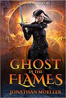 Ghost in the Flames (The Ghosts Book 2) 