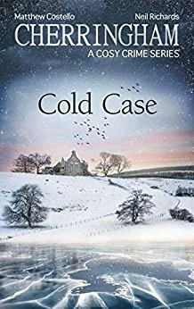 Cherringham - Cold Case: A Cosy Crime Series (Cherringham: Mystery Shorts Book 40) 