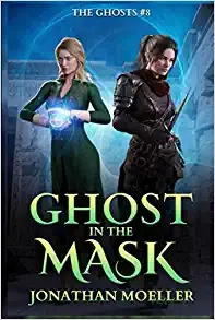 Ghost in the Mask (The Ghosts Book 8) 