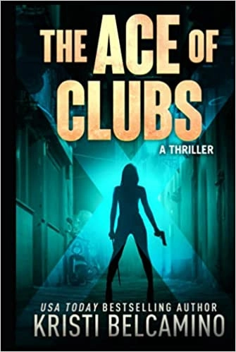 The Ace of Clubs: A Thriller (Queen of Spades Thrillers Book 4) 