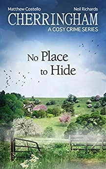 Cherringham - No Place to Hide: A Cosy Crime Series (Cherringham: Mystery Shorts Book 41) 