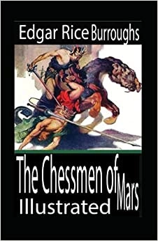 The Chessmen of Mars Illustrated 