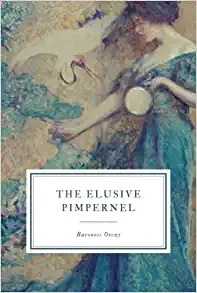 The Elusive Pimpernel Illustrated 