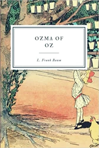Ozma of Oz The Oz Books #3 illustrated 