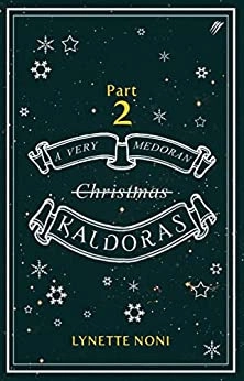 A Very Medoran Kaldoras: Part 2 (The Medoran Chronicles Book 6) 