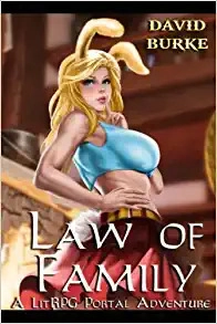 Law of Family: A Litrpg Portal Adventure (Four Laws Book 2) 