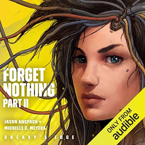 Forget Nothing II: Galaxy's Edge Series, Book 0.7 