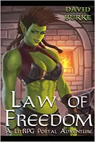 Law of Freedom: A Litrpg Portal Adventure (Four Laws Book 3) 