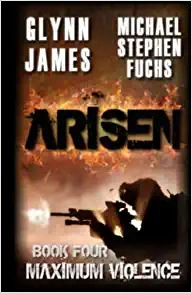 ARISEN, Book Four - Maximum Violence 