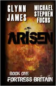 ARISEN, Book One - Fortress Britain 
