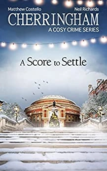 Cherringham - A Score to Settle: A Cosy Crime Series (Cherringham: Mystery Shorts Book 43) 