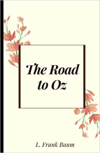 The Road to Oz Illustrated 