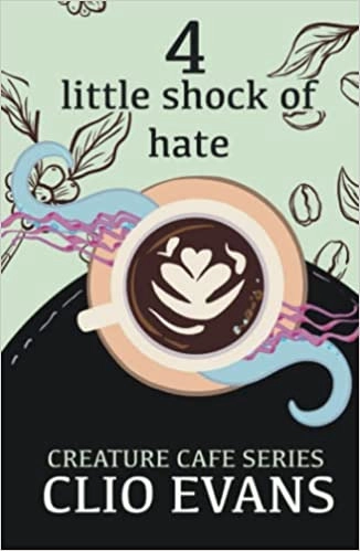 Little Shock of Hate (MM Monster Romance) (Creature Cafe Series Book 4) 