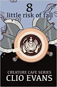 Little Risk of Fall (MM Monster Romance) (Creature Cafe Series Book 8) 